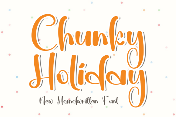 Chunky Holiday: A Font That Adds Elegance to Every Craft