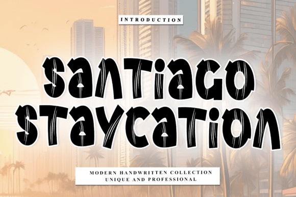 Font That Elevates Your Brand: Santiago Staycation
