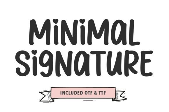 Minimal Signature: A Font That Speaks to the Heart of Handmade