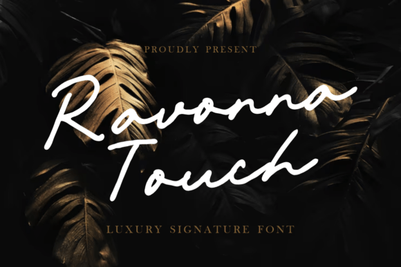 Ravonna Touch: A Font That Elevates Campaigns with Elegance